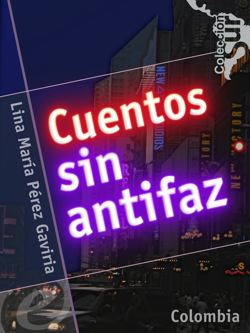 Title details for Cuentos sin antifaz by Lina María Pérez Gaviria - Available
